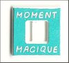 embellissement en français pour le scrapbooking Passe-Ruban Carré Moment Magique