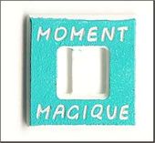 Embellissement Scrap Passe-Ruban Carré Moment Magique