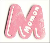 Embellissement Scrap Lettre M gravée Maman