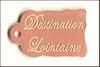 embellissement en français pour le scrapbooking Destination Lointaine